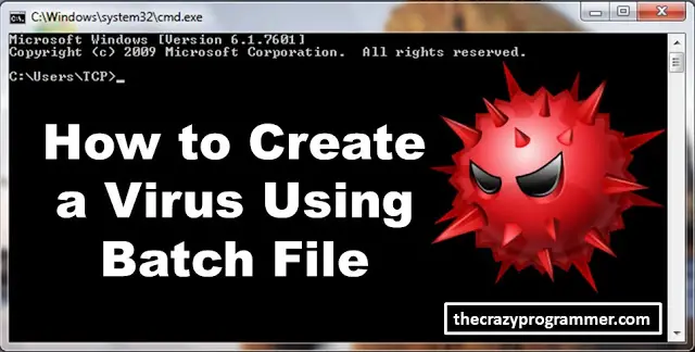 How to Create a Virus Using Batch File?