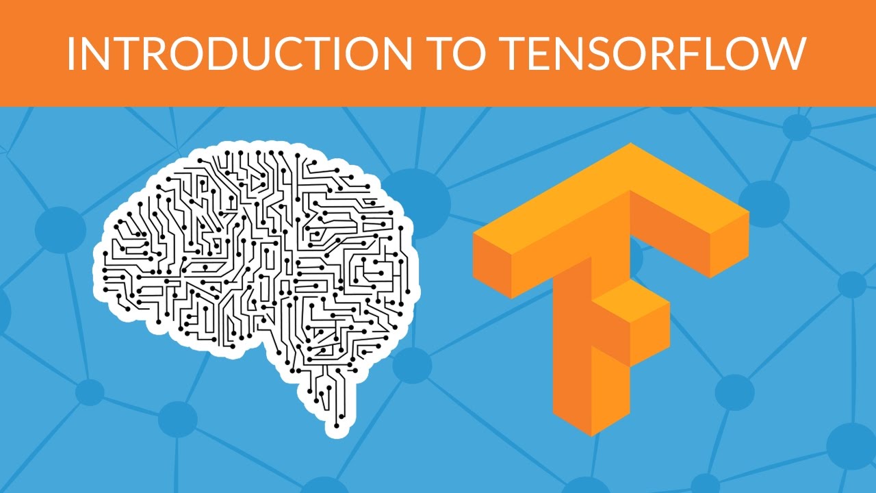 Introduction to TensorFlow