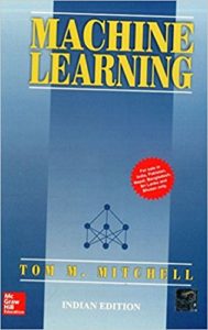 Machine Learning by Tom M. Mitchell