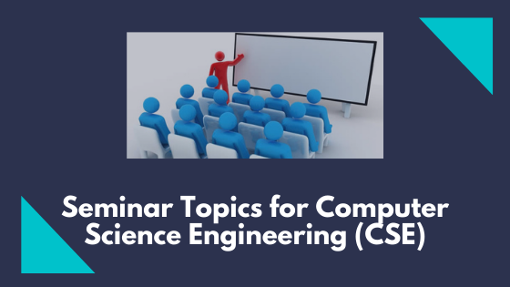 seminar topics for computer engineering with research paper