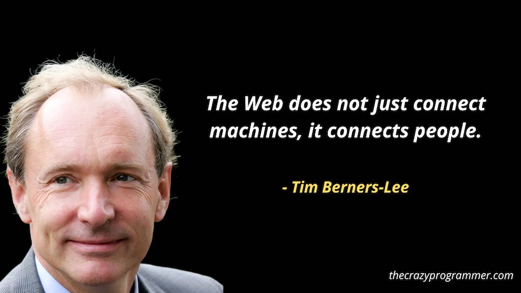 The Web does not just connect machines, it connects people.